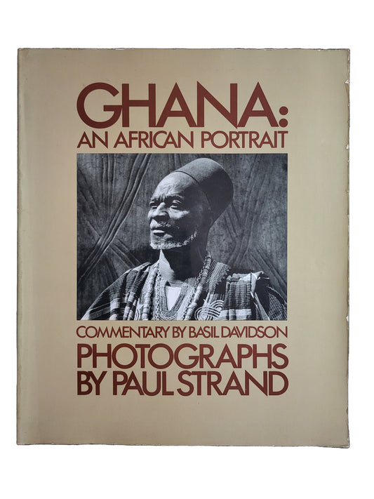 GHANA : AN AFRICAN PORTRAIT  Paul Strand