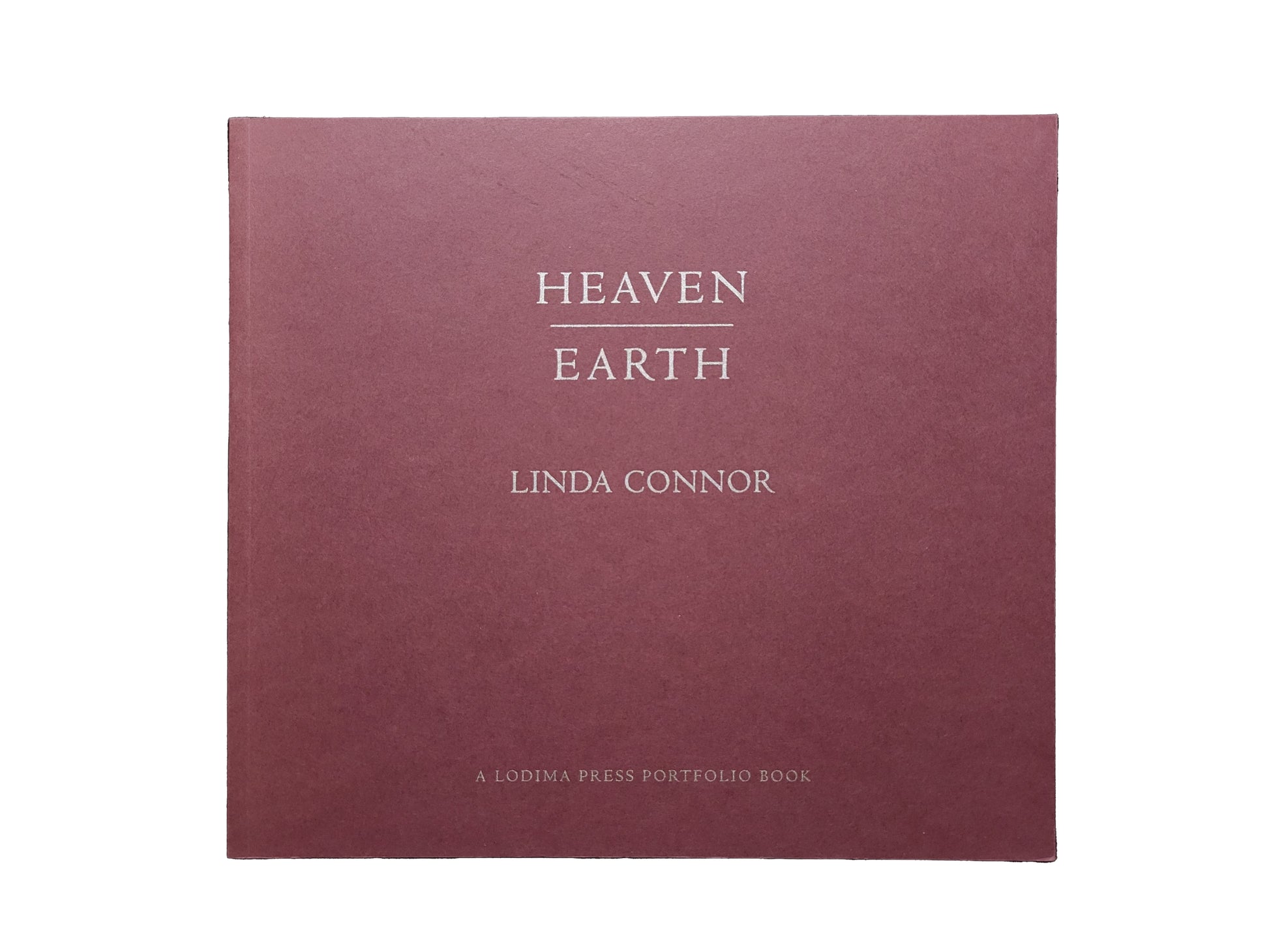 Linda Connor  Heaven/Earth