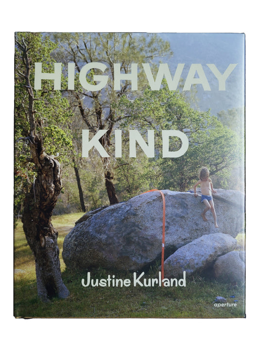 Justine Kurland Highway Kind