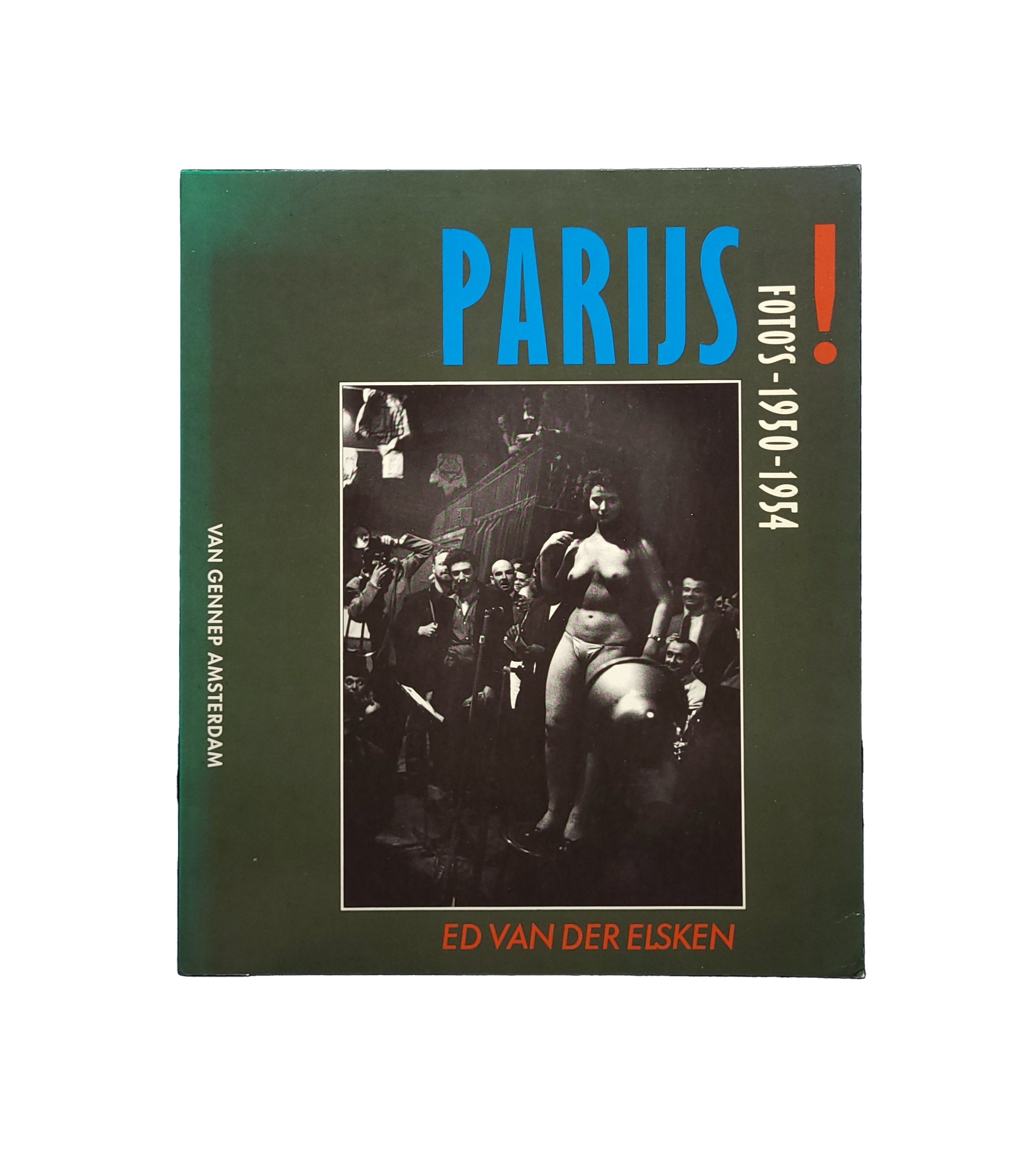 エルスケン写真集 「PARIJS! FOTO’S-1950-1954」 Parijs! Foto's 1950-1954 - Ed van der Elsken