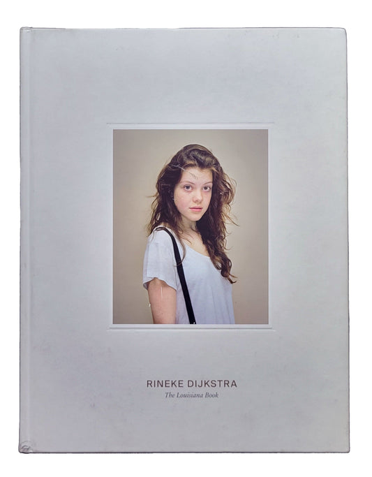 Rineke Dijkstra: The Louisiana Book 