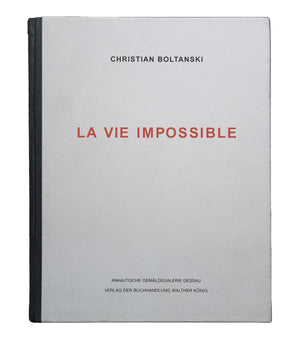 La Vie Impossible Christian Boltanski