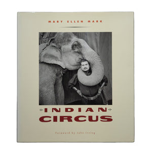 Indian Circus  Mary Ellen Mark 