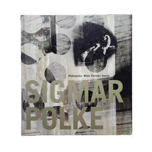 Sigmar Polke Photoworks