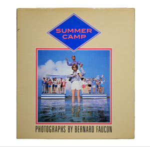 SUMMER CAMP Bernard Faucon