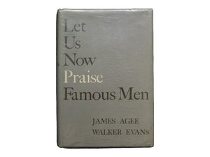 Let Us Now Praise Famous Men / James Agee & Walker Evans