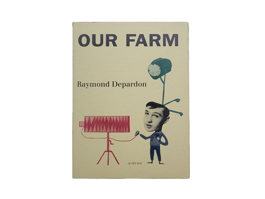 Our Farm / Raymond Depardon