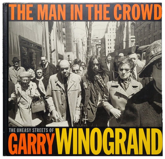 The Man in the Crowd / Garry Winogrand
