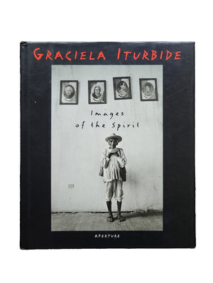 Images of the Spirit / Graciela Iturbide
