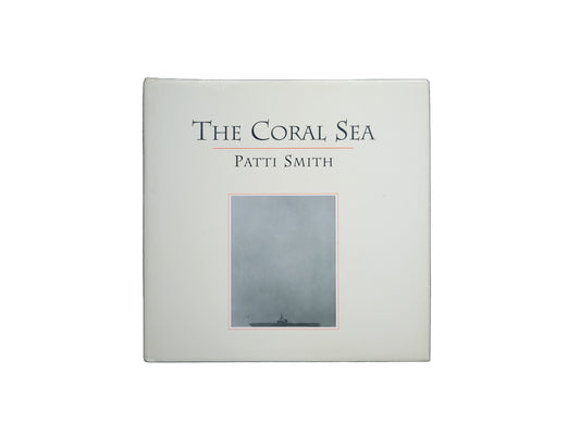 The Coral Sea / Patti Smith