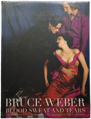 Blood Sweat And Tears / Bruce Weber