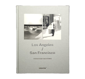 Los Angeles/San Francisco / 奥山由之