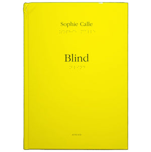 Blind / Sophie Calle