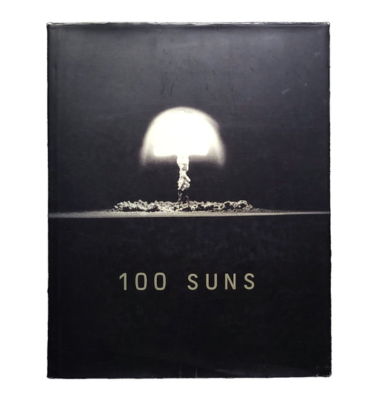 100 Suns / Michael Light 