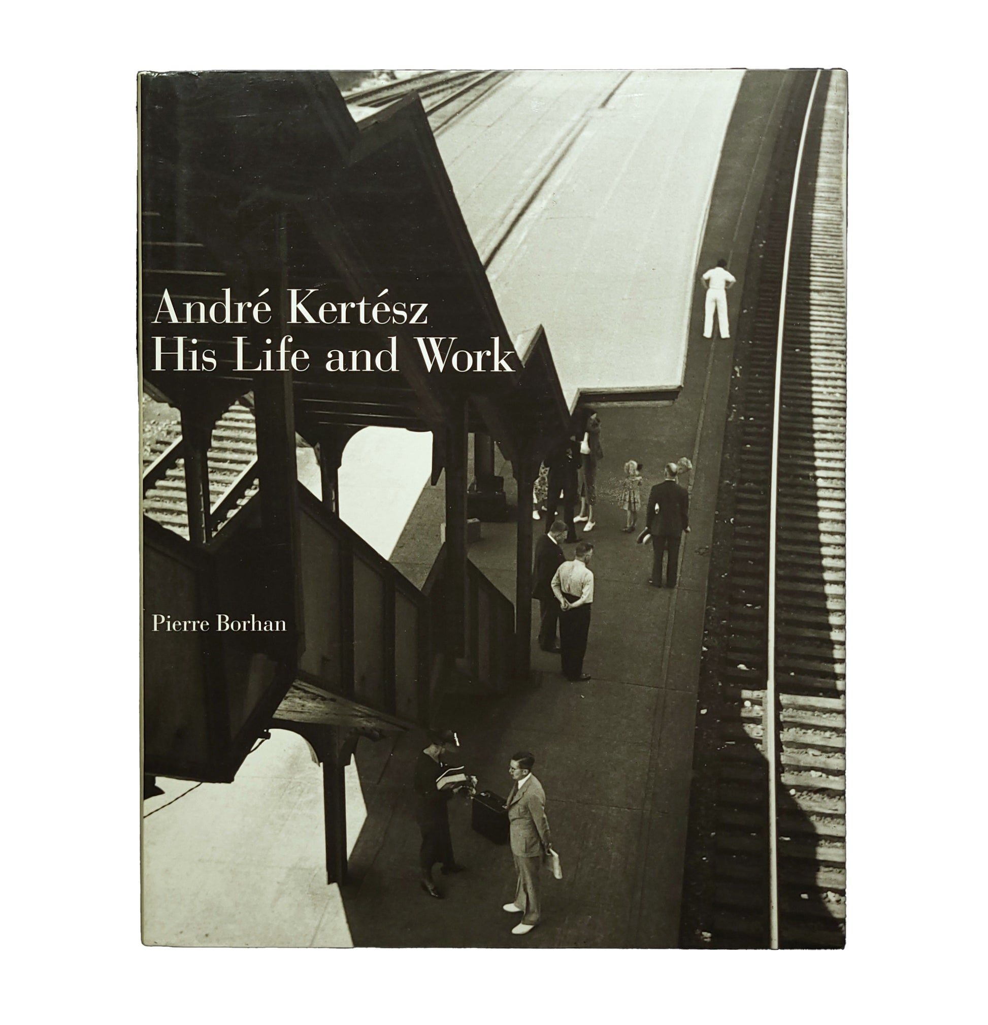 Andre Kertesz His Life and Work