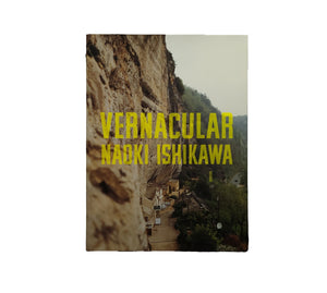 Vernacular / 石川直樹
