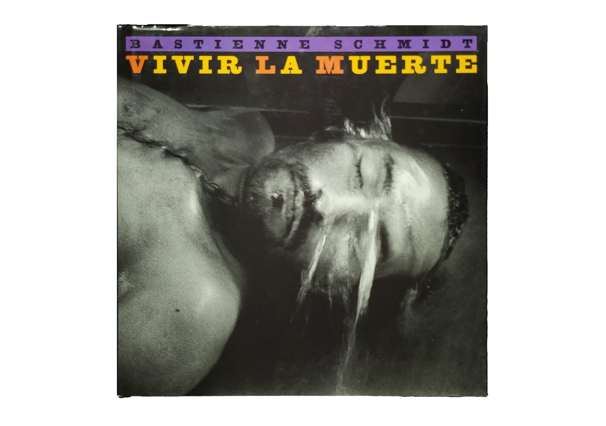 Vivir la Muerte / Bastienne Schmidt 