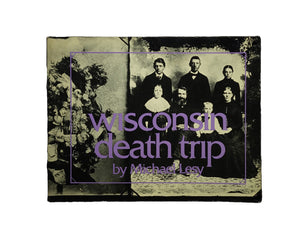 Wisconsin Death Trip / Michael Lesy